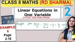 Class 8 Maths RD Sharma Solutions | Chapter 2 Example 8 Solution | Page 2.16 |  Linear Equations