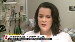PKG: Trauma surgeon, paramedic speak about deadliest year in Indy history