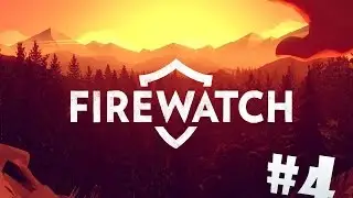 Прохождение Firewatch #4 - Моя голова (