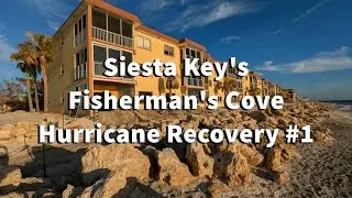 Siesta Key's Fisherman's Cove Hurricane Recovery #1