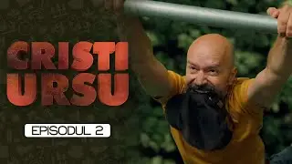 CRISTI URSU Ep. 2