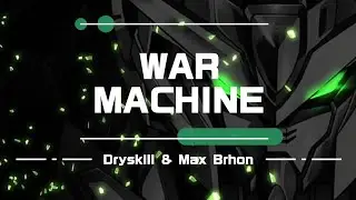 WAR MACHINE - Dryskill & Max Brhon [No Copyright Music]