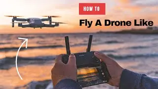 How to fly a drone like a pro