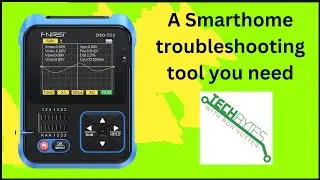 3 things you need to know about FNIRSI DSO TC3 as a smarthome troubleshooting tool