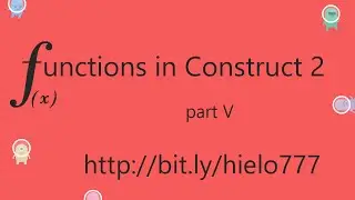 10 Minutes with Construct 2: Functions pt V, Calling other functions