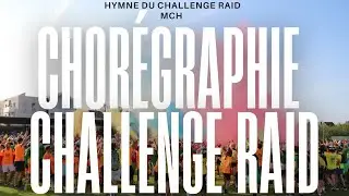 Hymne du Challenge Raid - Chorégraphie