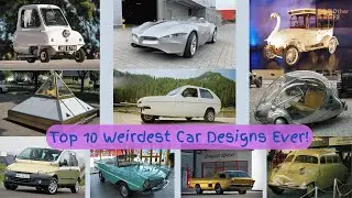 You Won't Believe These 10 WEIRDEST Car Designs Ever!
