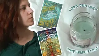 Lord Dunsany e Cime tempestose | RECENSIONE