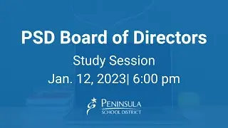 Peninsula School District Board Study Session - 01/12/2023