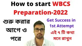 How to start wbcs 2022 preparation  | 7+ most important points | exam pattern | success tips