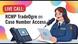 LIVE CALL: RCMP TradeOgre on Case Number Access 