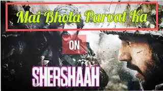 Mai Bhola Parvat Ka 👌Song On Shershah Movie | मेजर विक्रम बत्रा Story | Uttam Tiwari