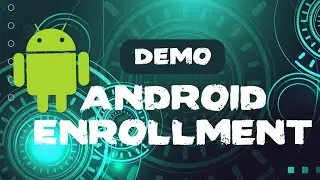 #intune2025 Ep 05 - DEMO - Enroll android device into INTUNE