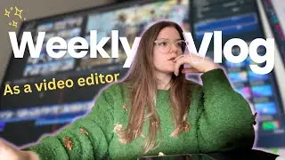 A Week in My Life as a Freelance Video Editor | Wealthy Girl Diaries 💰