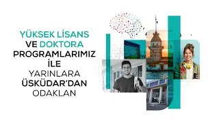 Yüksek Lisans ve Doktora programlarımızla Yarınlara Üsküdar'dan Odaklan!