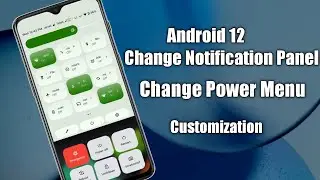 Change Android 12 Notification Panel & Power Menu|Install New Notification Toggle in Android 12|2021