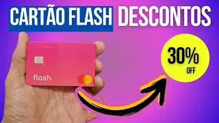 CARTÃO FLASH  COMO FUNCIONA O DESCONTO NO SITE