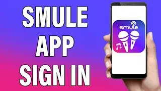Smule Login 2021 | Smule Account Login Help | Smule App Sign In | Smule Mobile App