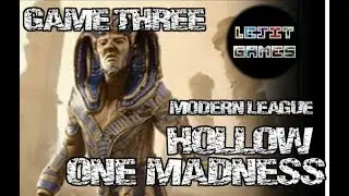 Modern Hollow One Madness Game Three