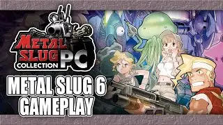 Metal Slug 6 (Metal Slug Collection PC) Gameplay