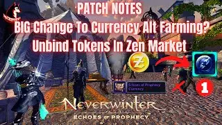 Neverwinter Mod 21 - Patch Notes NO More Currency Farm ALT Account Limit Unbind Tokens For Zen