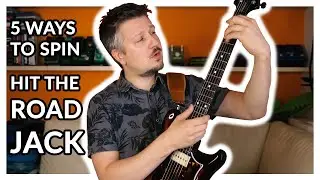 5 Ways to spin Hit The Road Jack