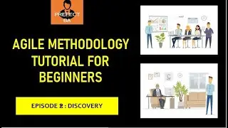 Agile Methodology Tutorial For Beginners - [EP2 Discovery Phase]