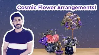 Flower Arrangement (DIY) COSMIC  INSPIRED