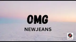 OMG - NewJeans (Lyrics)