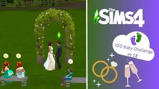 Wedding Bells! (Sims 4 100 Baby Challenge Pt 28)