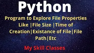 How to Get File Properties in Python| Python Program to display file properties| Python tutorial