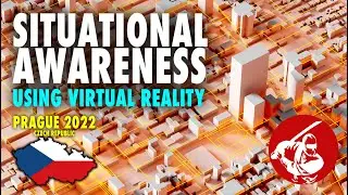 Prague 2022  ▶︎ Real-Time Situational Awareness Using Virtual Reality