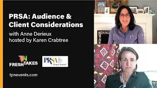 PRSA   Audience and Client Considerations ft  Anne Derieux