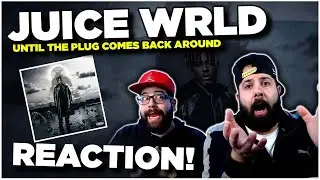 Juice WRLD - Until The Plug Comes Back Around | JK BROS REACTION!!