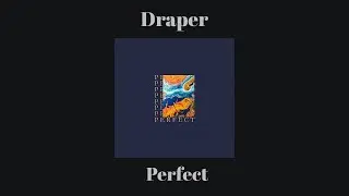 Draper - Perfect (Sub. Español){E}