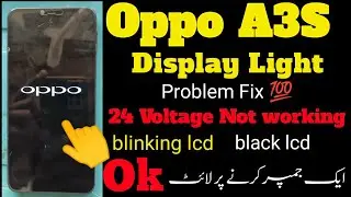 Oppo A3s display light Problem Solutions | Display light jumper | Display light ways
