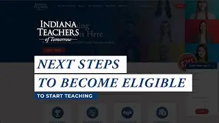 Indiana Teachers: Next Steps to Become Eligible to Teach
