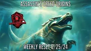 Assassin's Creed Origins- Weekly Reset 6/25/24