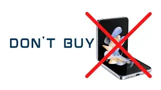 Don't buy a Galaxy Z Flip4!