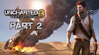 Uncharted 3: Drake's Deception Walkthrough Gameplay Part 2 - Greatness From Small Beginnings (PS4)