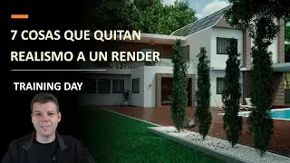 7 cosas que quitan realismo a un render | Training Day - SketchUp y V-Ray
