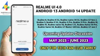 Realme UI 4.0 Stable Update Android 13 & Android 14 Update News/Realme New Update May to June 2023