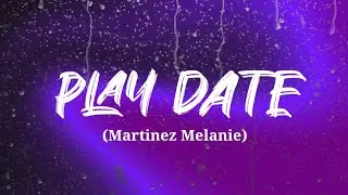 Play Date ❤️ (Lyrics) #lyrics