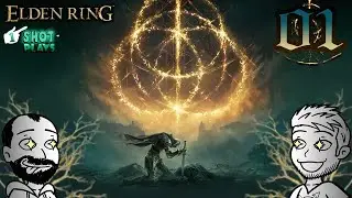 1ShotPlays - Elden Ring (Part 1) - Rise, Tarnished - (Blind)