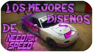 LOS MEJORES DISEÑOS DE NEED FOR SPEED (PS4)