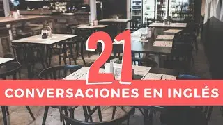 Conversaciones en inglés #21