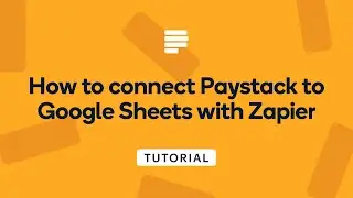How to connect Paystack to Google Sheets with Zapier