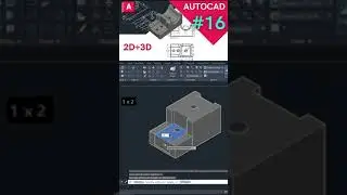 AutoCAD 2D to 3D and 3D to 2D. How to make 3d objects. Practice 16 in short