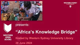 Western Open Books presents: Africa's Knowledge Bridge