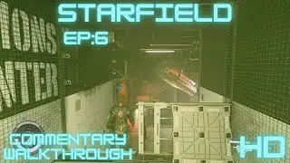 STARFIELD Commentary Gameplay pt.6 - Tracking Down